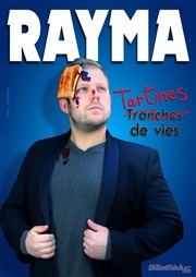 Rayma dans Tartines de vies Comdie de Grenoble Affiche