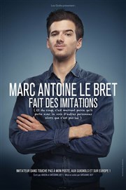 Marc Antoine Le Bret dans Marc Antoine Le Bret fait des imitations Le Point Virgule Affiche