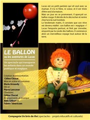 Le Ballon ou Les aventures de Lucas Thtre de la Cit Affiche