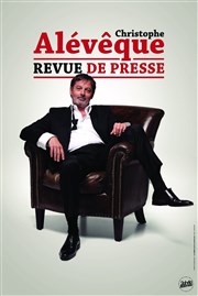 Christophe Alévêque dans Revue de presse La scne de Strasbourg Affiche