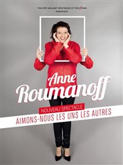 Anne Roumanoff dans Aimons-nous les uns les autres Bourse du Travail Lyon Affiche