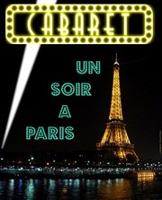 Cabaret Un Soir à Paris : Plateau d'artistes + Quiz Le Petit Thtre du Bonheur Affiche