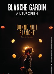 Blanche Gardin dans Bonne nuit Blanche L'Europen Affiche