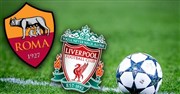 Champions League : Match demi-finale Roma/Liverpool + émission Studio Canal + Affiche
