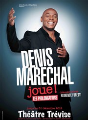 Denis Maréchal dans Denis Maréchal joue ! | Mise en scène par Florence Foresti Thtre Trvise Affiche