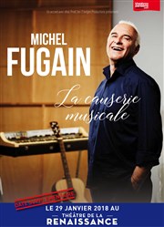 Michel Fugain dans La causerie musicale Thtre de la Renaissance Affiche