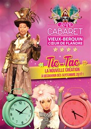 Tic tac le temps qui passe Grand Cabaret Hauts-de France Affiche