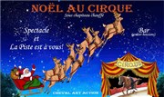 Avis à tous les enfants ! Le père Noël fait un détour au cirque ! Chapiteau Cheval Art Action Affiche