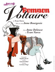 Pompon Voltaire Thtre de L'Arrache-Coeur - Salle Vian Affiche