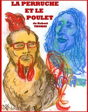La Perruche et le Poulet Thtre Georges Brassens Affiche