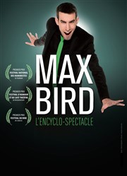 Max Bird dans L'encyclo-spectacle Thtre  l'Ouest Affiche