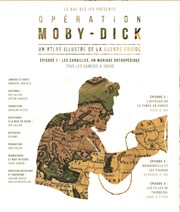Opération Moby Dick - Episode 1 : Les Canailles, un mariage orthopédique Thtre Clavel Affiche
