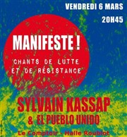 Sylvain Kassap & El Pueblo Unido : Manifeste ! Le Comptoir Affiche