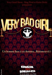 Very Bad Girl 1 Homme face à 100 Femmes Le Mtropole Affiche