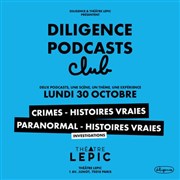 Diligence Podcast Club : Thème Investigations Thtre Lepic Affiche