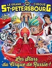 Le Cirque de Saint Petersbourg dans La piste des Tzars | Marseille Chapiteau du Cirque Saint Petersbourg  Marseille Affiche
