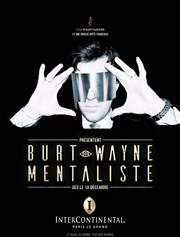 Burt Wayne mentaliste dans Le salon fantastique Htel Intercontinental Paris le Grand Affiche