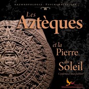 Les Aztèques et la Pierre du Soleil L'Escale Lyonnaise Affiche