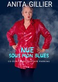 Anita Gillier dans Nue sous mon blues
