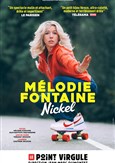Mlodie Fontaine dans Nickel