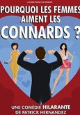 Pourquoi les femmes aiment les connards ? Casino de Paris