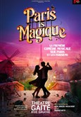 Paris is Magique Th��tre Ga�t� Rive Gauche