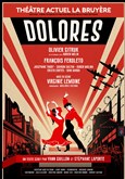 Dolores Thtre la Bruyre