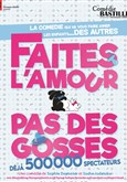 Faites l'amour... Pas des gosses Com�die Bastille