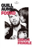Guillaume Fosko dans Daron fragile Théâtre du Marais