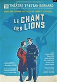 Le Chant des Lions Th��tre Tristan Bernard