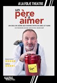 Un pre  aimer A La Folie Thtre - Petite Salle