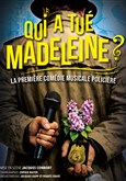 Qui a tu� Madeleine ? La Sc�ne Parisienne - Salle 1