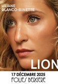 Liliane Blanco-Binette dans Lion Folies Bergre