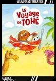 Le voyage de Tohé À La Folie Théâtre - Grande Salle