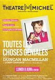 Toutes les choses g�niales Th��tre Michel