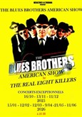 The Blues Brothers American Show by The Real Eight Killers La Sc�ne Parisienne - Salle 1