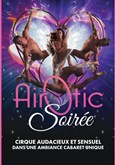 AirOtic Soire Thtre du Gymnase Marie-Bell - Grande salle