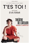 Eva Rami dans T'es toi ! - 