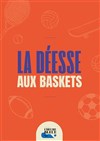 La déesse aux baskets - 
