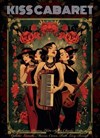 Kiss Cabaret - 