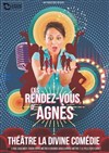 Les rendez-vous d'Agnès - 