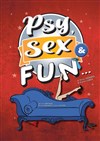 Psy, Sex & Fun - 