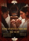 Voici venue l'heure de la nuit - 