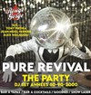 Pure Revival Party, la Soirée Années 80-90-2000 - 