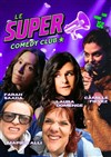 Le Super Comedy Club - 