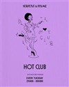 Les soirées Hot Club du mardi - 