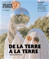 De la terre à la terre - 