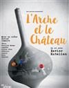 L'Arche et le Château - 