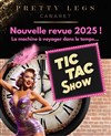Cabaret Pretty Legs : Tictac Show - 
