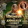 Le Seigneur des anneaux & le Hobbit - En concert | Montpellier - 